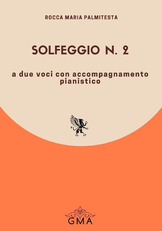 Solfeggio n.2 a due voci con accompagnamento pianistico. Nuova ediz. - Rocca Maria Palmitesta - copertina
