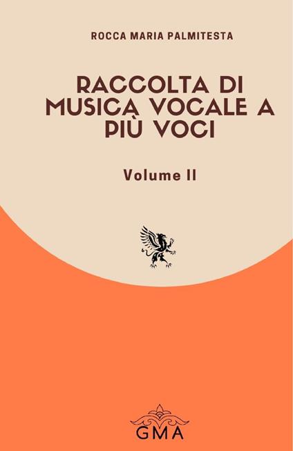 Raccolta di musica vocale a più voci. Nuova ediz.. Vol. 2 - Rocca Maria Palmitesta - copertina