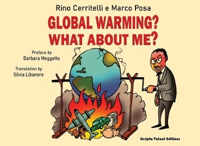 Global warming? What about me? - Rino Cerritelli - cover