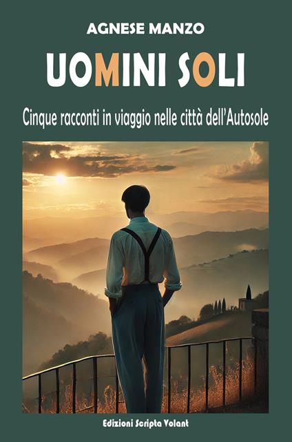 Uomini soli - Agnese Manzo - ebook