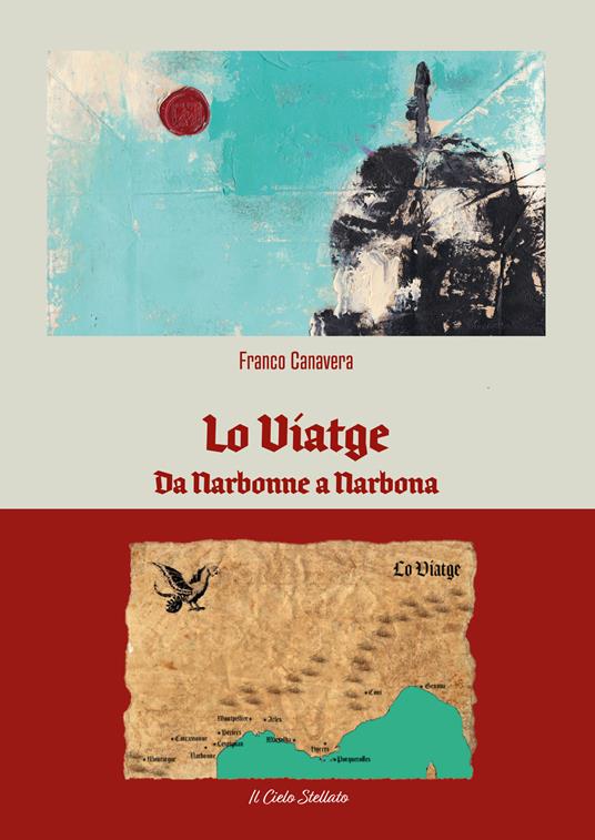Lo Viatge. Da Narbonne a Narbona - Franco Canavera - copertina