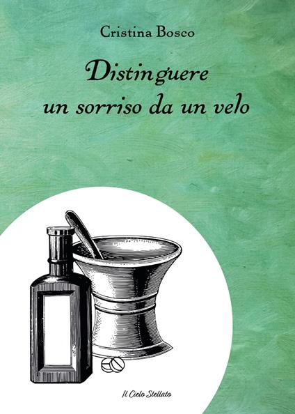 Distinguere un sorriso da un velo - Cristina Bosco - copertina