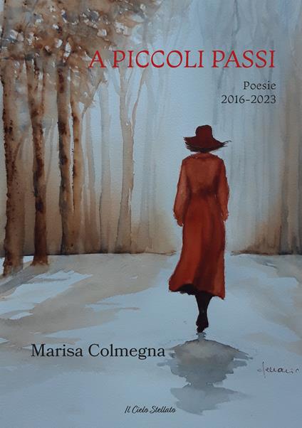A piccoli passi. Poesie 2016-2023 - Marisa Colmegna - copertina