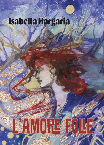 L'amore folle - Isabella Margaria - copertina