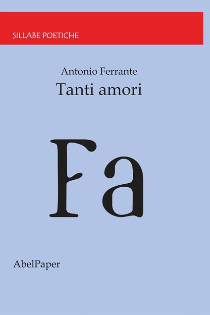 Tanti amori - Antonio Ferrante - copertina