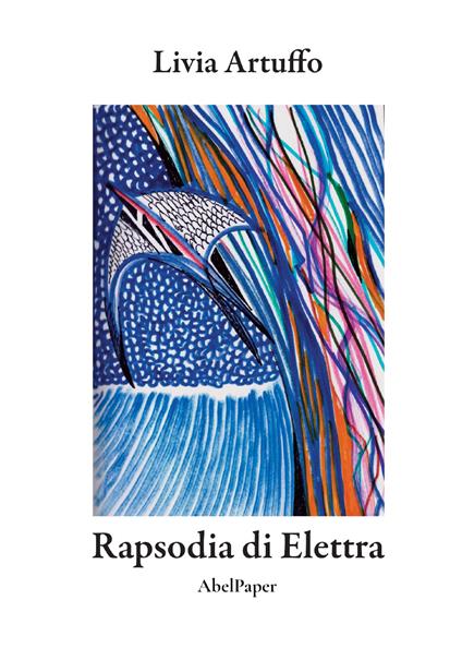 Rapsodia di Elettra - Livia Artuffo - copertina