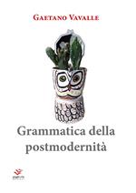Grammatica della postmodernità