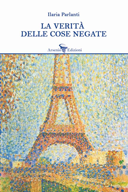 La verità delle cose negate - Ilaria Parlanti - copertina