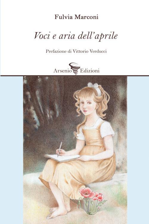 Voci e aria dell'aprile - Fulvia Marconi - copertina