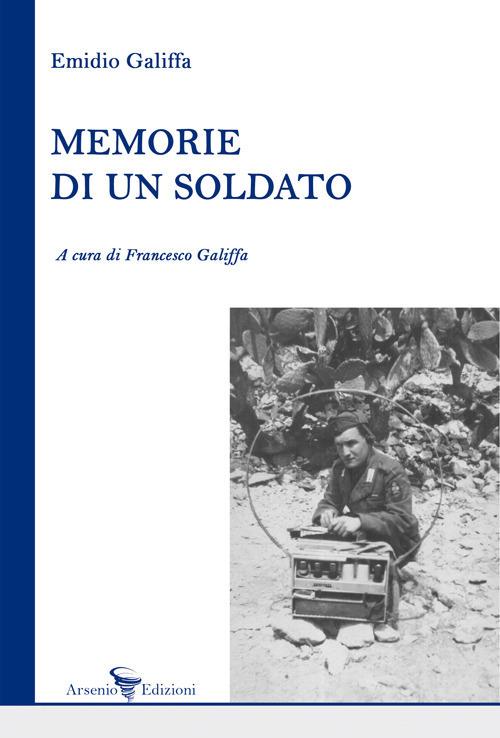 Memorie di un soldato - Emidio Galiffa - copertina