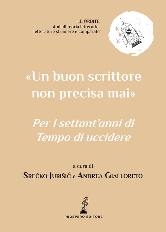 «Un buon scrittore non precisa mai». Per i settant'anni di «Tempo di uccidere» - copertina