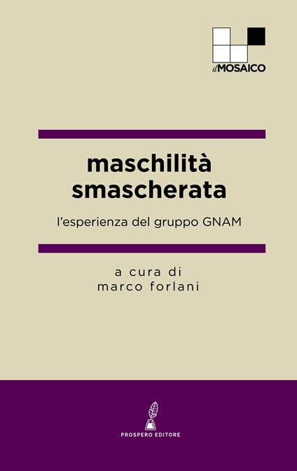 Maschilità smascherata. L'esperienza del gruppo GNAM - copertina