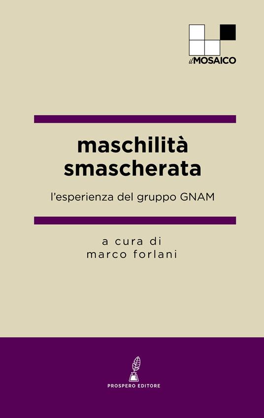 Maschilità smascherata. L'esperienza del gruppo GNAM - copertina