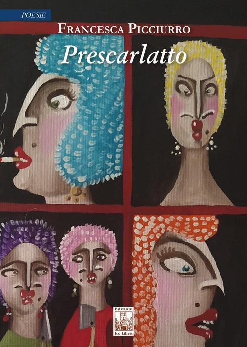 Prescarlatto - Francesca Picciurro - copertina