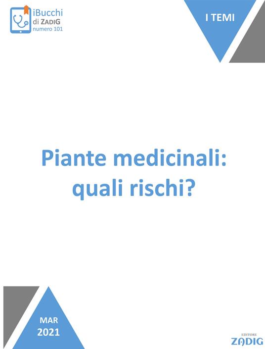 Piante medicinali: quali rischi? - Roberto Da Cas,Silvia Di Giacomo,Silvia Emendi,Ilaria Ippoliti - ebook