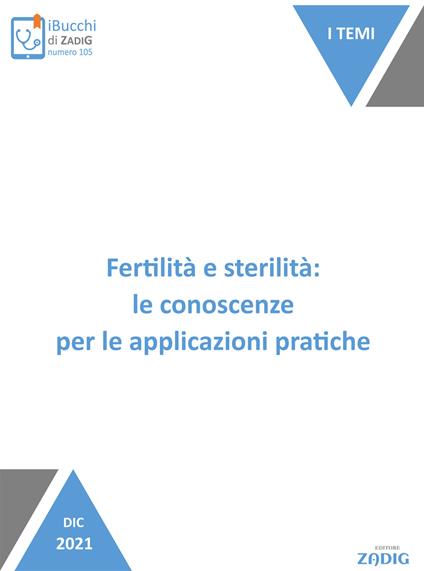 Fertilità e sterilità: le conoscenze per le applicazioni pratiche - Donatella Sghedoni - ebook