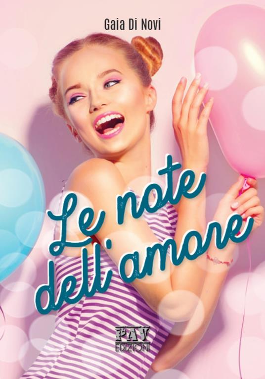 Le note dell'amore - Gaia Di Novi - copertina
