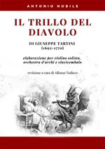 Il trillo del diavolo di Giuseppe Tartini (1692-1770). Elaborazione per violino solista, orchestra d'archi e clavicembalo