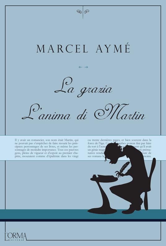 La grazia-L'anima di Martin - Marcel Aymé,Carlo Mazza Galanti - ebook