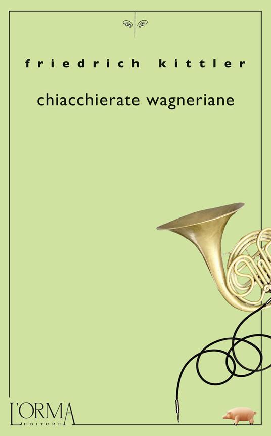 Chiacchierate wagneriane - Friedrich Kittler,Elisabetta Mengaldo - ebook