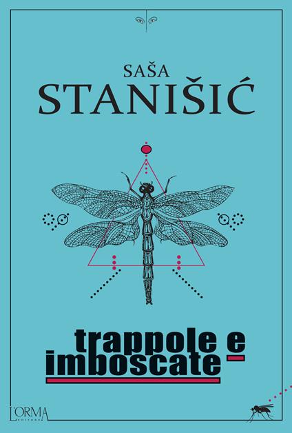 Trappole e imboscate - Sasa Stanisic,Giovanna Agabio - ebook