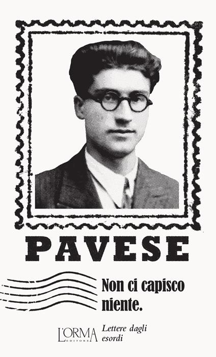 Non ci capisco niente. Lettere dagli esordi - Cesare Pavese - copertina