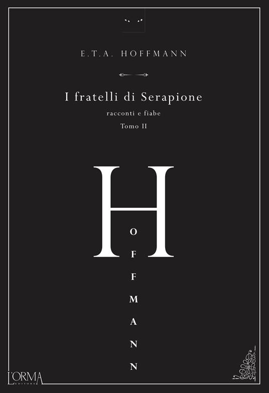 I fratelli di Serapione. Racconti e fiabe. Vol. 2 - Ernst T. A. Hoffmann - copertina