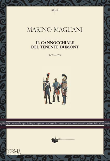 Il cannocchiale del tenente Dumont - Marino Magliani - copertina