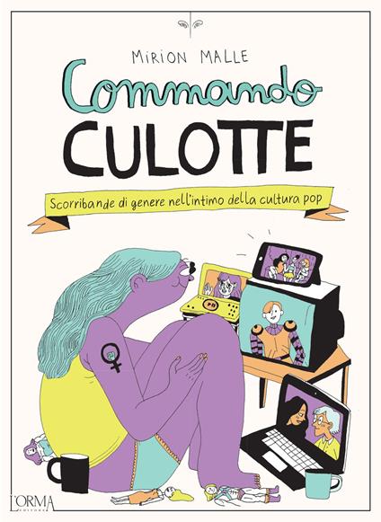 Commando Culotte. Scorribande di genere nell'intimo della cultura pop - Mirion Malle - copertina