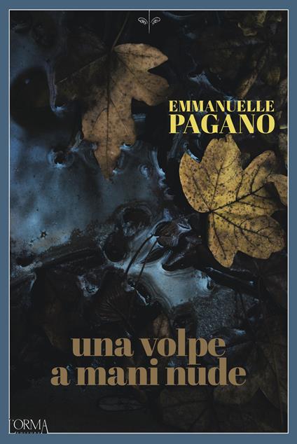 Una volpe a mani nude - Emmanuelle Pagano - copertina