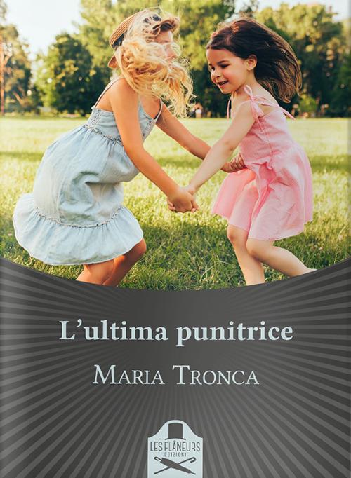 L'ultima punitrice - Maria Tronca - copertina