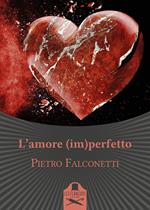 L'amore (im)perfetto