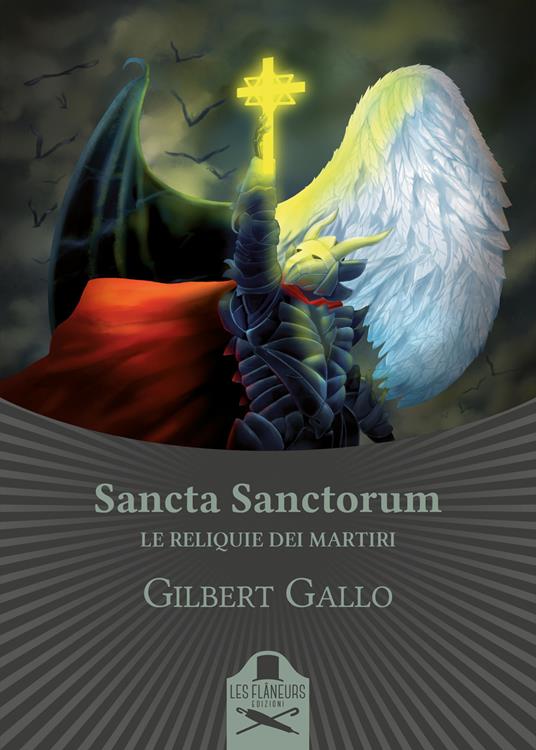 Sancta Sanctorum. Le reliquie dei Martiri - Gilbert Gallo - copertina