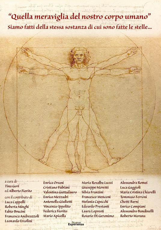 «Quella meraviglia del nostro corpo umano». Siamo fatti della stessa sostanza di cui sono fatte le stelle... - copertina