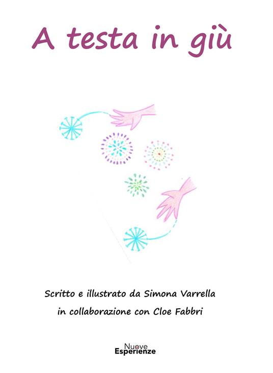 A testa in giù. Ediz. illustrata - Simona Varrella - copertina