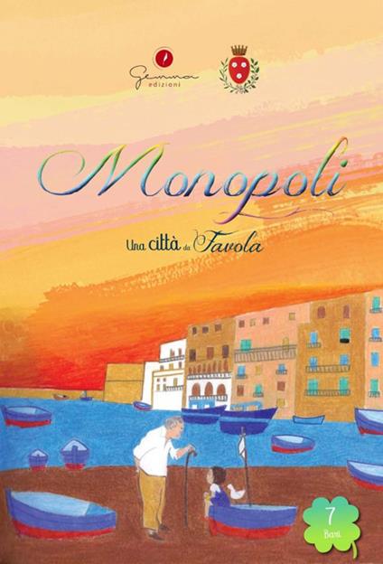 Una città da favola. Vol. 7: Monopoli (Ba). - copertina