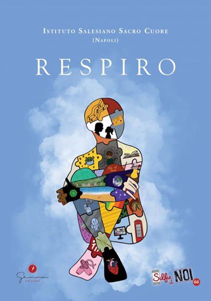 Selfie di noi. Vol. 66: Istituto Salesiano Sacro Cuore (Napoli). Respiro. - copertina
