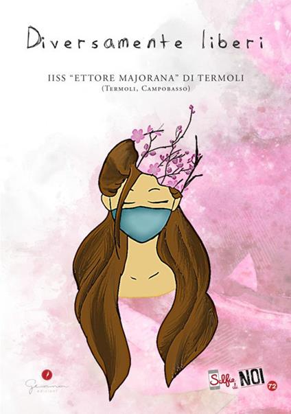 Selfie di noi. Vol. 72: IIS Majorana Termoli. Diversamente liberi - copertina
