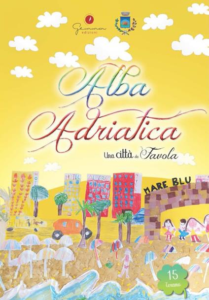Una città da favola. Vol. 15: Alba Adriatica - copertina