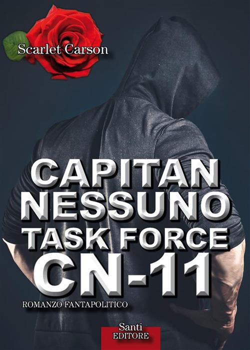 Capitan Nessuno Task Force CN-11 - Scarlet Carson - ebook