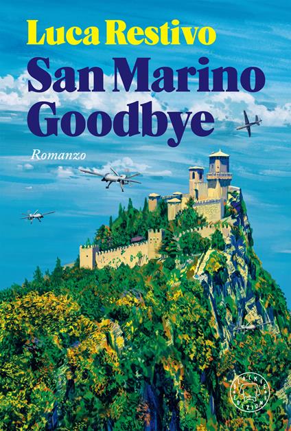 San Marino Goodbye - Luca Restivo - copertina
