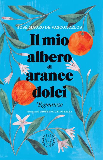 Il mio albero di arance dolci - José Mauro De Vasconcelos,Annabella Campanozzi - ebook