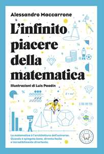 Libro L'infinito piacere della matematica Alessandro Maccarrone