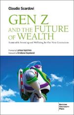 Gen Z and the Future of Wealth: Sustainable Investing and Wellbeing for Our Next Generations