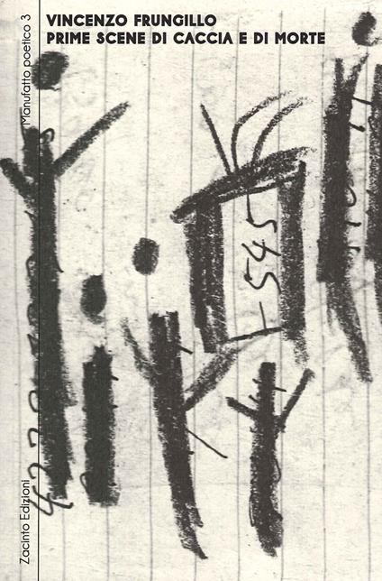 Prime scene di caccia e di morte - Vincenzo Frungillo - copertina
