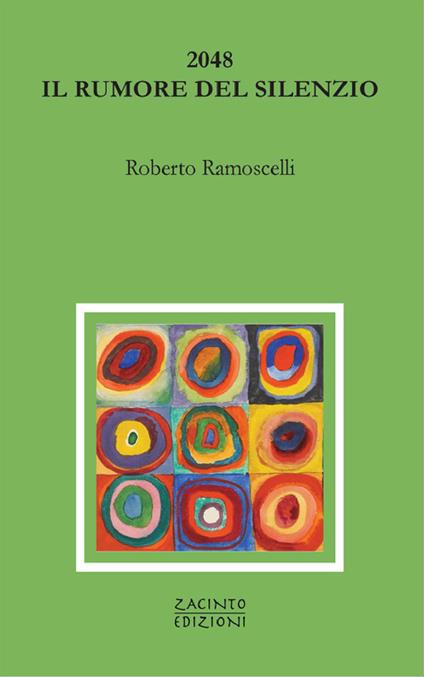 2048. Il rumore del silenzio - Roberto Ramoscelli - copertina