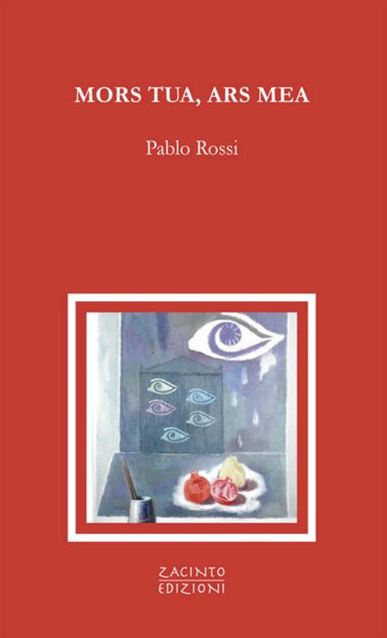 Mors tua, ars mea - Pablo Rossi - copertina