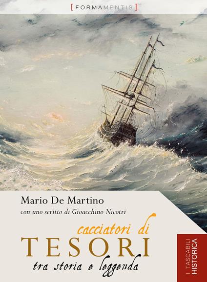 Cacciatori di tesori tra storia e leggenda - Mario De Martino - copertina