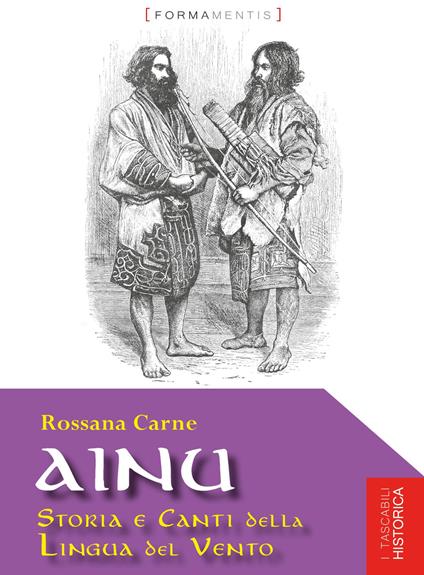 Ainu. Storia e canti della lingua del vento - Rossana Carne - copertina