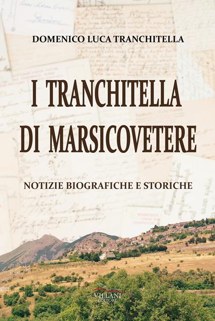 I Tranchitella di Marsicovetere. Notizie biografiche e storiche - Domenico Luca Tranchitella - copertina